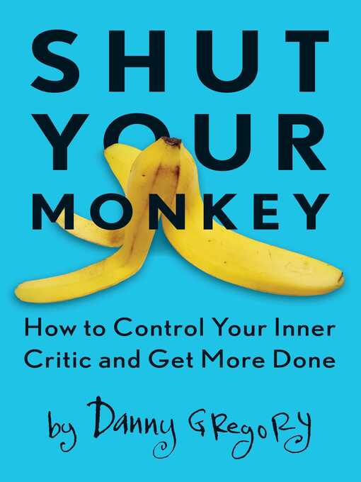 Title details for Shut Your Monkey by Danny Gregory - Available